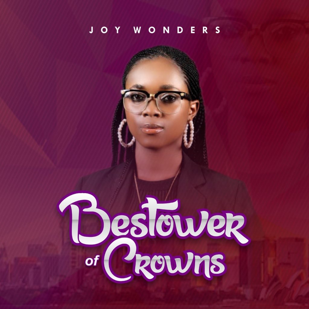 Joy Wonders - Bestower Of Crowns