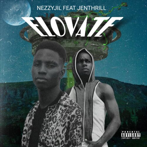 Nezzyjil Elovate ft jenthrill