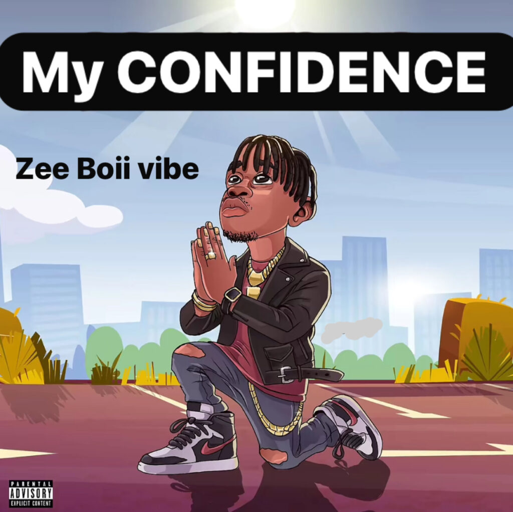 Zee Boii vibe-my confidence
