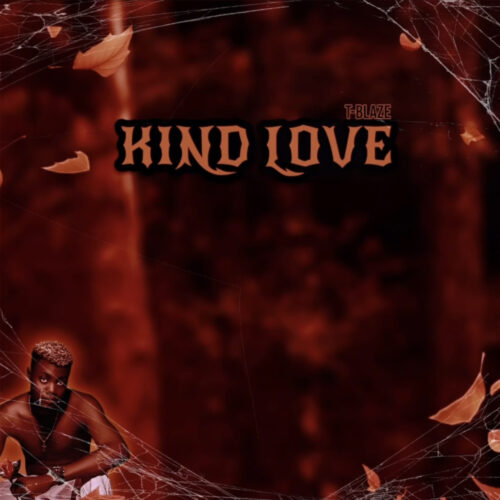 IMG_8481 T Blaze - Kind Love